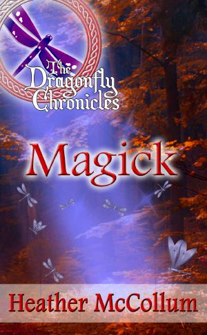 [The Dragonfly Chronicles 02] • Magick